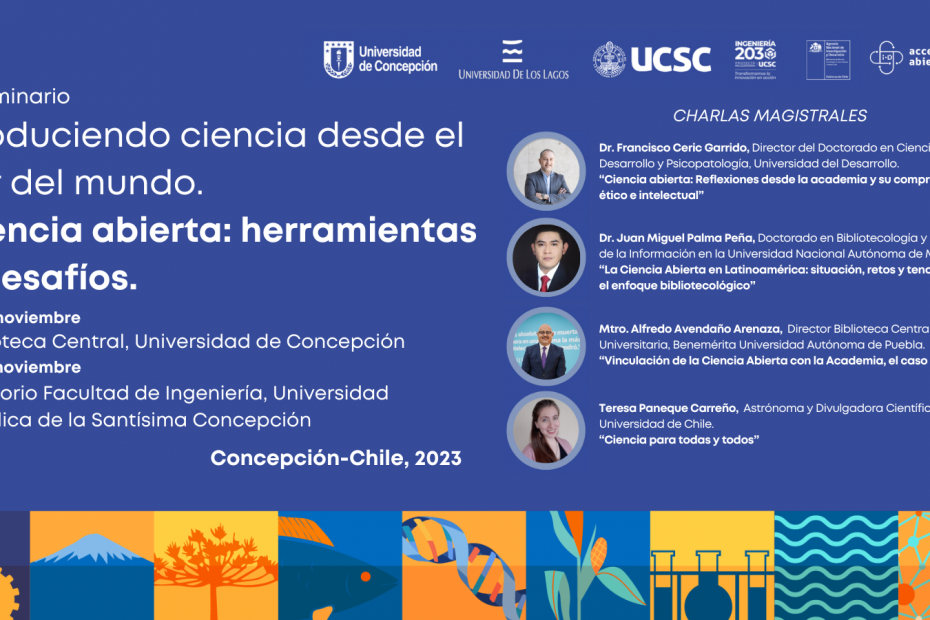 Afiche que invita al Segundo Seminario de Ciencia Abierta al Sur Del Mundo y que muestra a quienes dictarán las charlas magistrales.