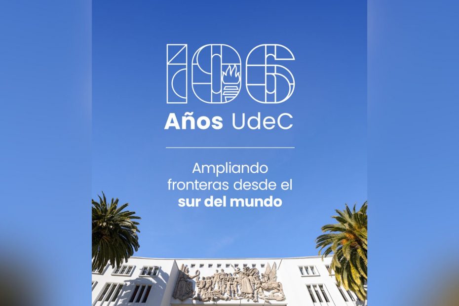 Afiche que celebra los 106 años de la UdeC con una gráfica que aparece sobre fotografía del Arco