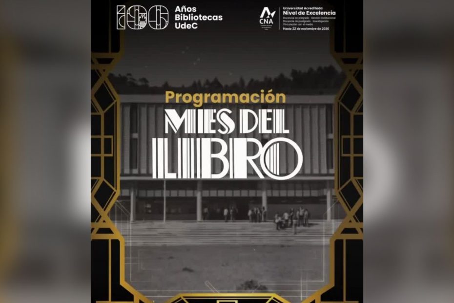 Imagen que muestra un letrero que dice Mes del Libro, de fondo se aprecia fotografía en blanco y negro de la Biblioteca Central.