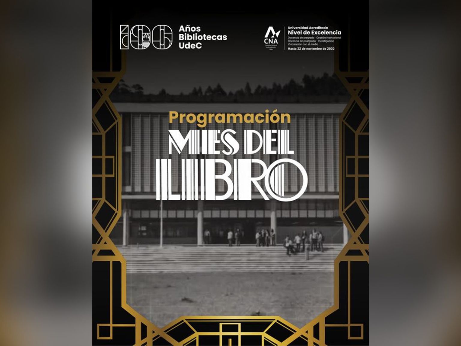 Imagen que muestra un letrero que dice Mes del Libro, de fondo se aprecia fotografía en blanco y negro de la Biblioteca Central.